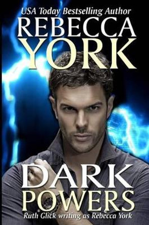 Dark Powers: (A Decorah Security Novel) by Rebecca York 9780970629333