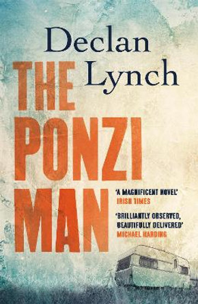 The Ponzi Man by Declan Lynch