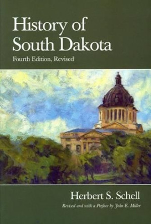 History of South Dakota by Herbert S. Schell 9780971517134