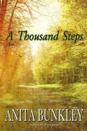 A Thousand Steps by Anita Bunkley 9780962401237