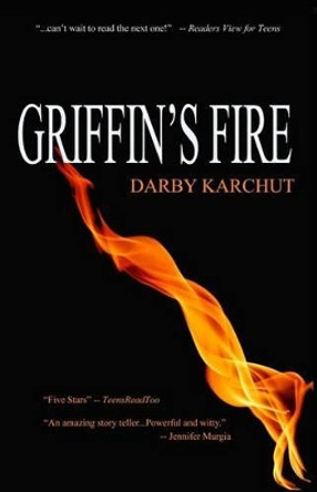 Griffin's Fire by Darby Karchut 9780974114507