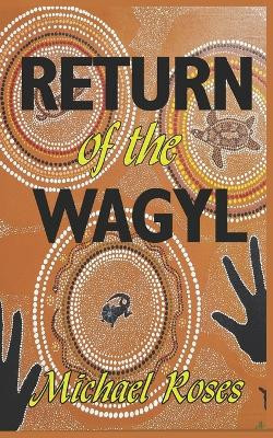 Return of the Wagyl by Michael John Lowry 9780975099841