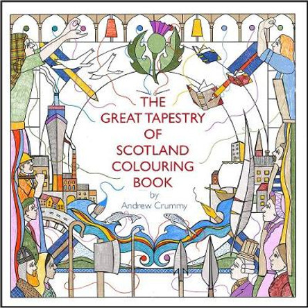 The Great Tapestry of Scotland Colouring Book by Andrew Crummy