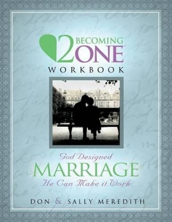 Two Becoming One Workbook by Don Meredith 9780965796538