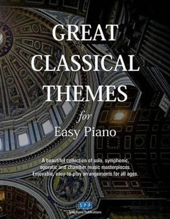 Great Classical Themes for Easy Piano by Solo Piano Publications 9780967134116