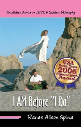 I Am Before I Do by Ranee A Spina 9780977402403