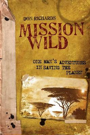 Mission Wild by Don Richards 9780976344926