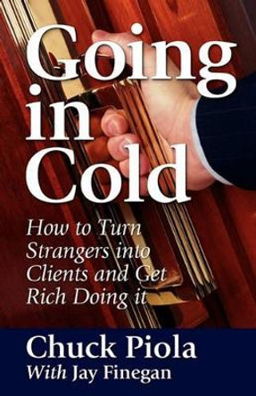 Going in Cold by Chuck Piola 9780977146291