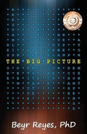 The Big Picture by Beyr Reyes 9780982263204