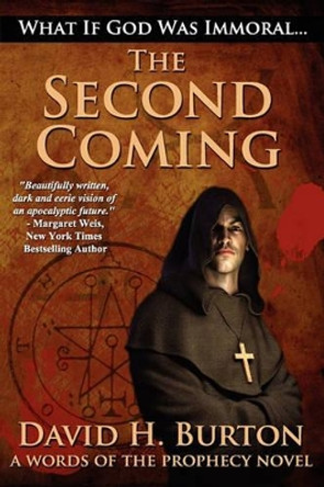 The Second Coming by David H Burton 9780986594113