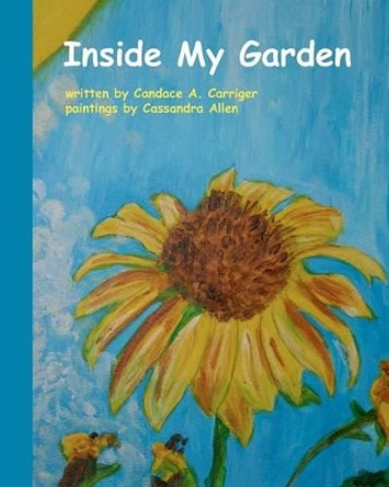 Inside My Garden by Cassandra Allen 9780981604756