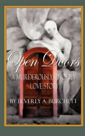 Open Doors by Beverly A Burchett 9780981711126