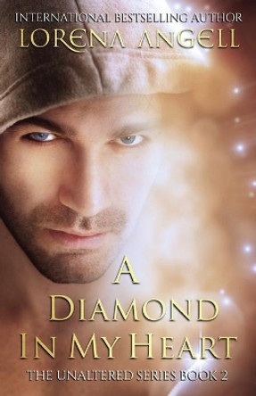 A Diamond in My Heart by Lorena Angell 9780979524882