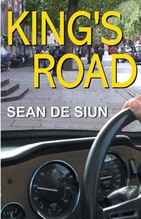 King's Road by Sean de Siun 9780980604948