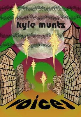 Voices by Kyle Muntz 9780981011714