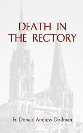Death In The Rectory by Donald Andrew Dodman 9780981075013