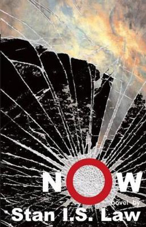 Now: Being and Becoming by Stan I S Law 9780978026776