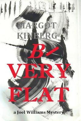 B-Very Flat by Margot Kinberg 9780997889246