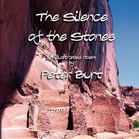 The Silence of the Stones by Peter Burt 9780982788905