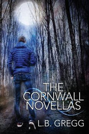 The Cornwall Novellas by L B Gregg 9780986313233