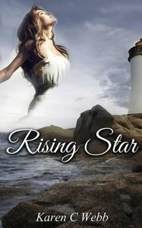 Rising Star by Karen C Webb 9780990593805