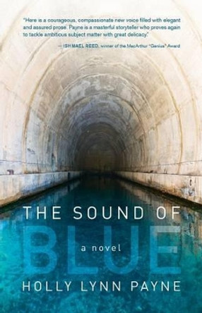 The Sound of Blue by Holly Lynn Payne 9780982279755