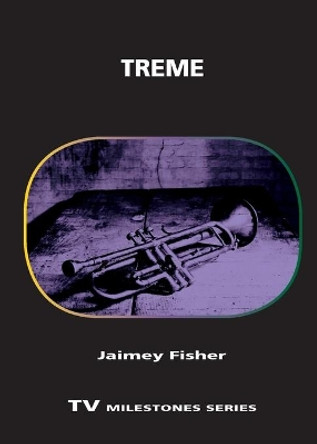 Treme by Jaimey Fisher 9780814341513