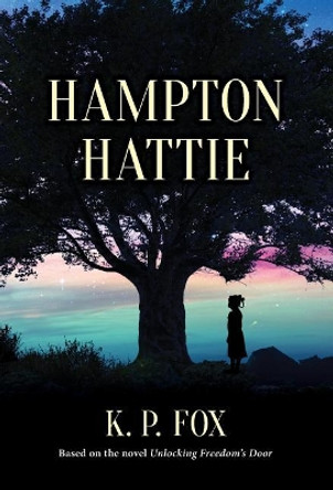 Hampton Hattie by K P Fox 9780997917932