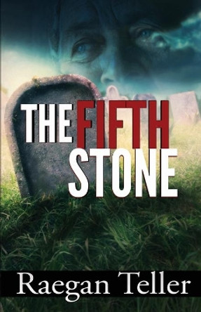 The Fifth Stone by Raegan Teller 9780997920567