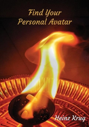 Find Your Personal Avatar by Heinz Krug 9780995596160