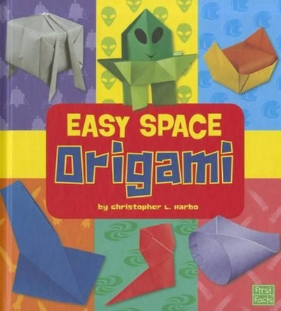 Easy Space Origami by Christopher L Harbo 9781429660013