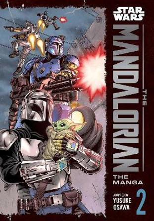Star Wars: The Mandalorian: The Manga, Vol. 2 by Yusuke Osawa 9781974746897