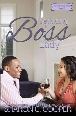 Seducing the Boss Lady by Sharon C Cooper 9780997614114