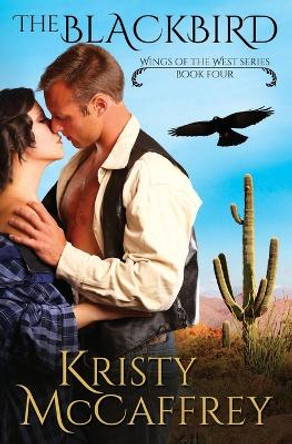 The Blackbird by Kristy McCaffrey 9780997665192