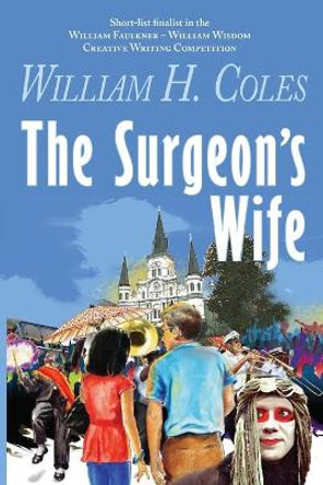 The Surgeon's Wife by William H Coles 9780997672947