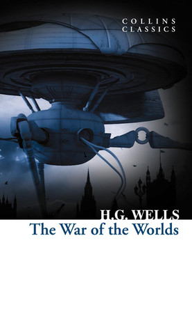 The War of the Worlds (Collins Classics) by H. G. Wells 9780008190019