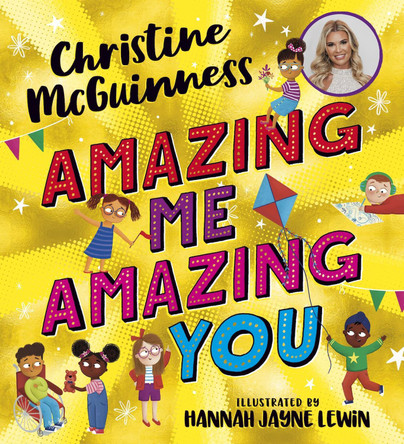 Amazing Me, Amazing You by Christine McGuinness 9780702323201