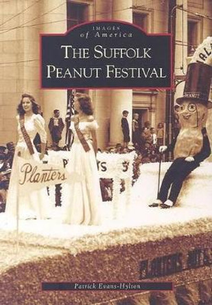 The Suffolk Peanut Festival by Patrick Evans-Hylton 9780738516530