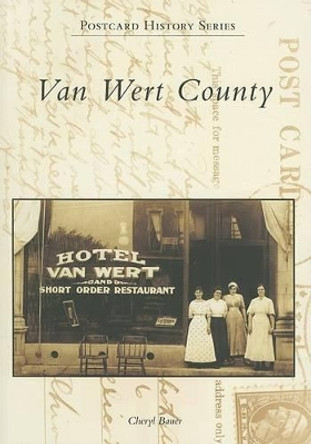 Van Wert County, Oh by Cheryl Bauer 9780738540283