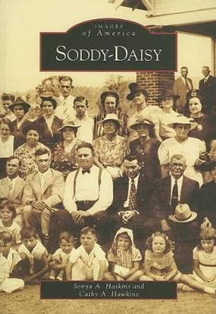 Soddy-Daisy by Sonya A Haskins 9780738542362