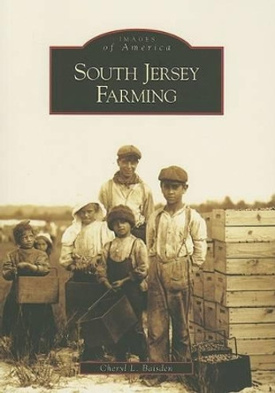 South Jersey Farming, Nj by Cheryl L. Baisden 9780738544977