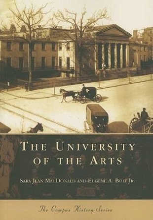 The University of the Arts by Sara Jean MacDonald 9780738545219