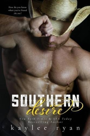 Southern Desire by Kaylee Ryan 9780997792126