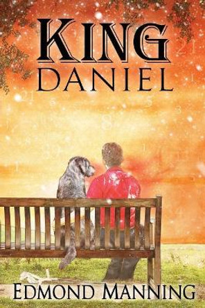 King Daniel by Edmond Manning 9780997860863