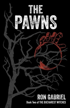 The Pawns by Ron Gabriel 9780997944969