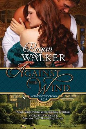 Against the Wind by Regan Walker 9780997990539