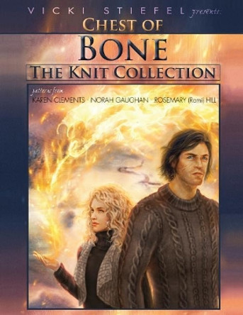 Chest of Bone: The Knit Collection by Karen Clements 9780998124216