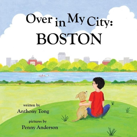 Over in My City: Boston by Penny Anderson 9780998141237