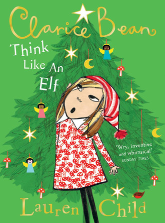 Think Like an Elf (Clarice Bean) by Lauren Child 9780008472337