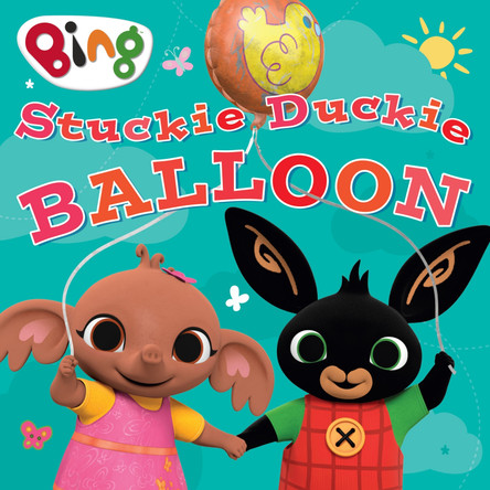 Stuckie Duckie Balloon (Bing) by HarperCollins Children’s Books 9780008557027